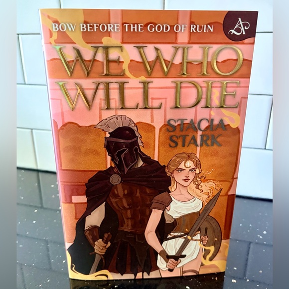 Allurial Other - We Who Will Die | Stacia Stark | Allurial Exclusive Edition